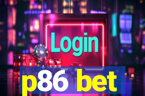 p86 bet